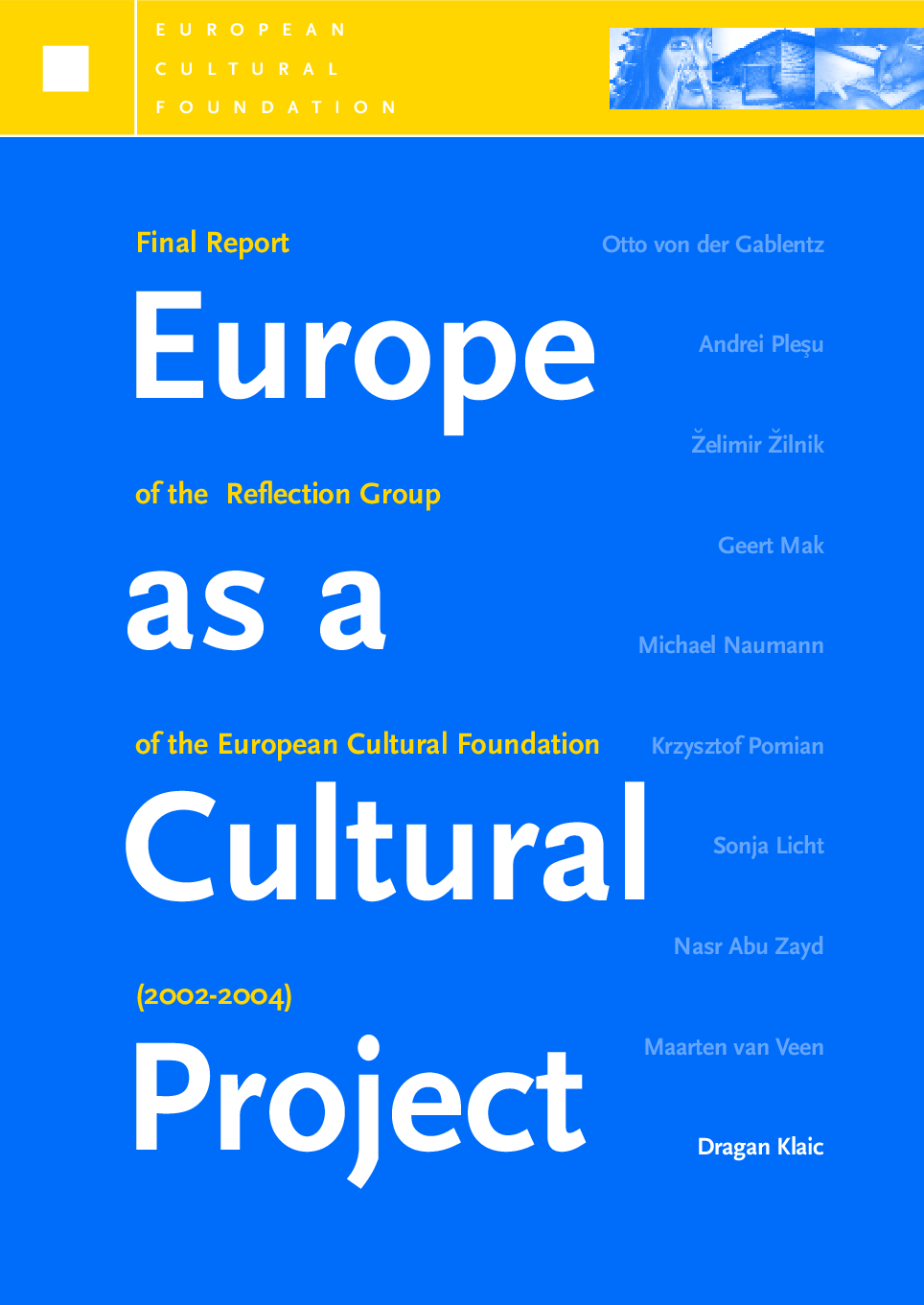 Europe as a Cultural Project. Final Report of the Reflection Group