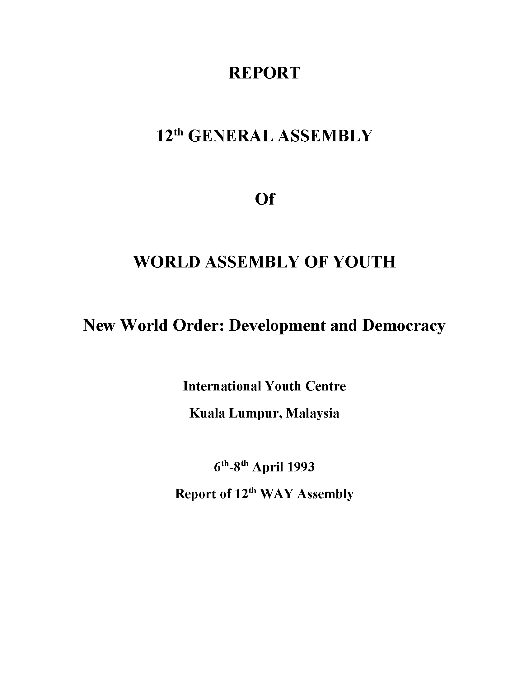 12-я Генеральная ассамблея Всемирной ассамблеи молодежи: новый мировой порядок: развитие и демократия: доклад