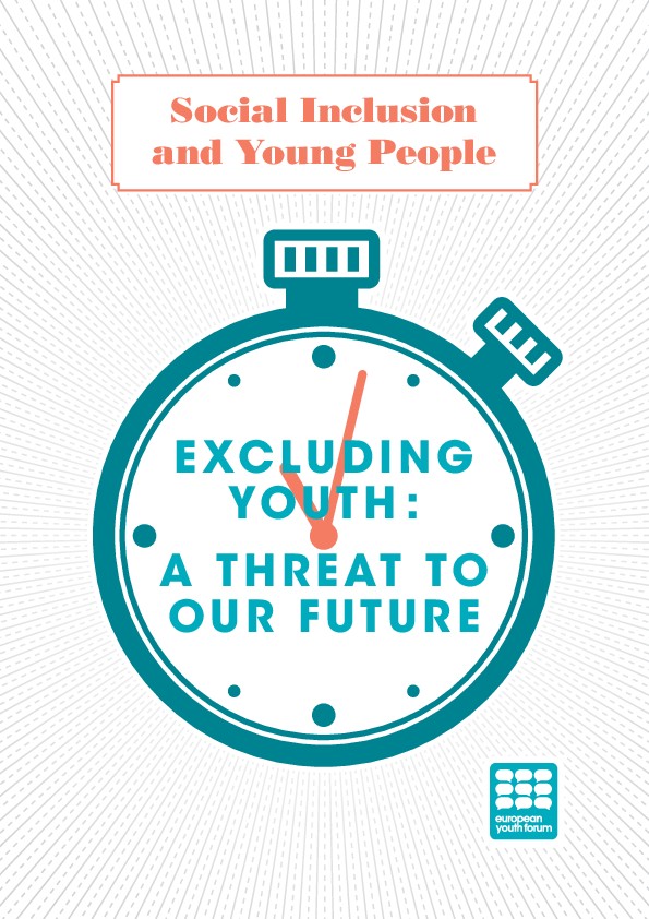 Excluding youth: a threat to our future. Report on social inclusion