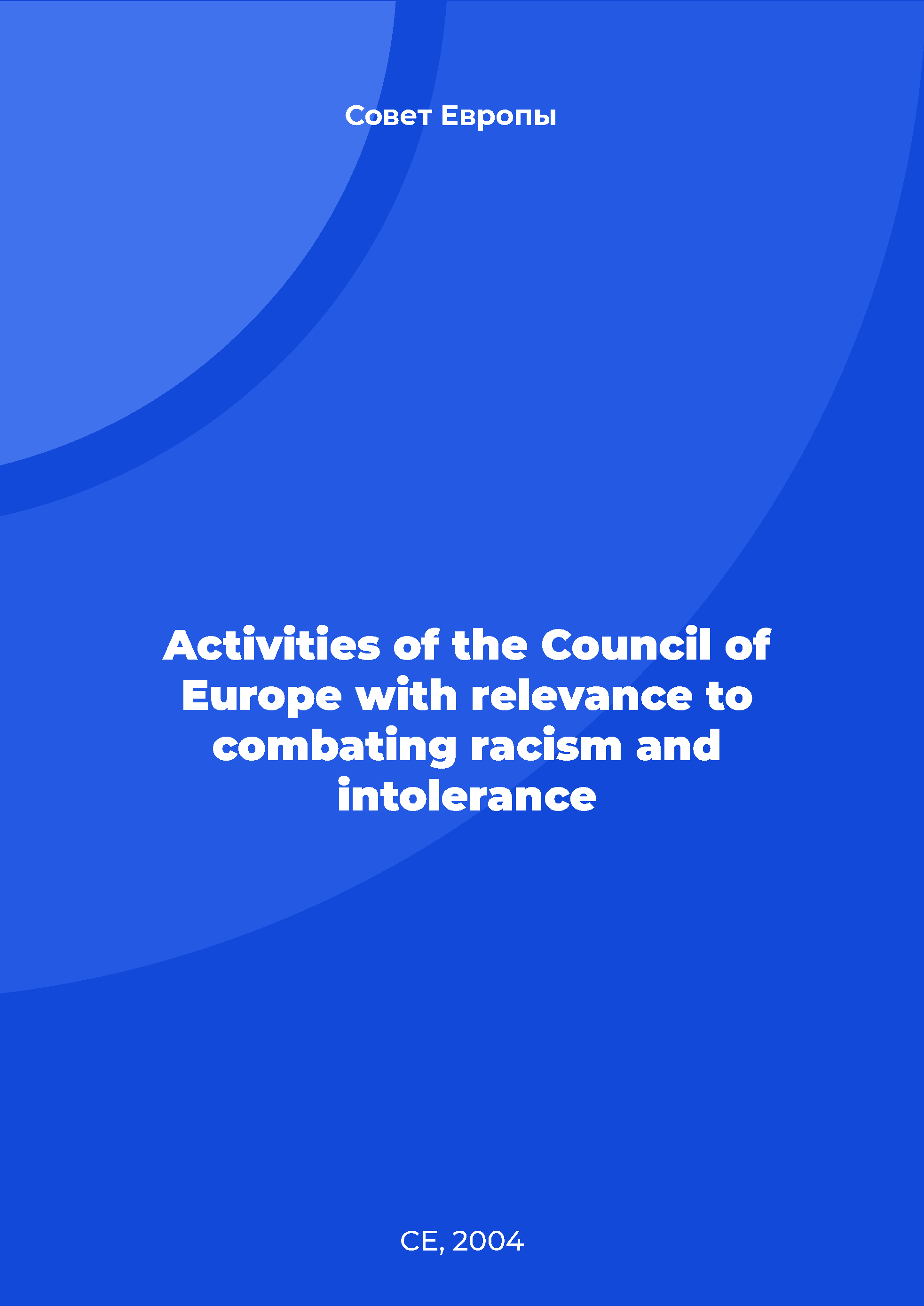 Activities of the Council of Europe with relevance to combating racism and intolerance 