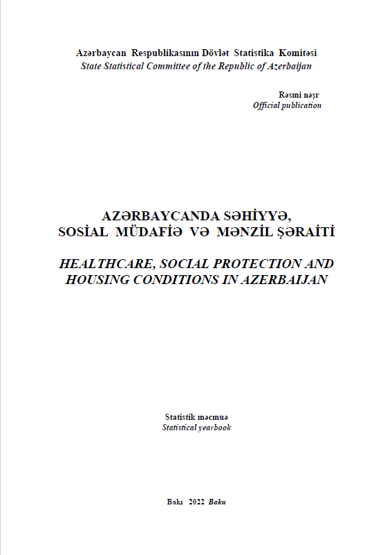 Healthcare, social protection and housing conditions in Azerbaijan: statistical yearbook (2022)