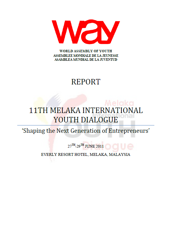 11th Melaka International Youth Dialogue "Shaping the Next Generation of Entrepreneurs": report