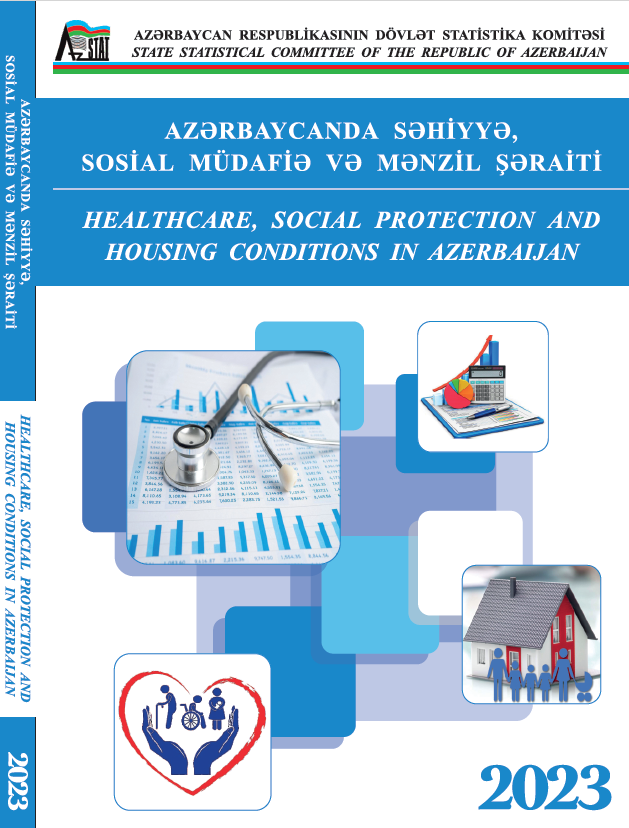 Healthcare, social protection and housing conditions in Azerbaijan: statistical yearbook (2023)